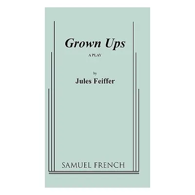 "Grown Ups" - "" ("Feiffer Jules")