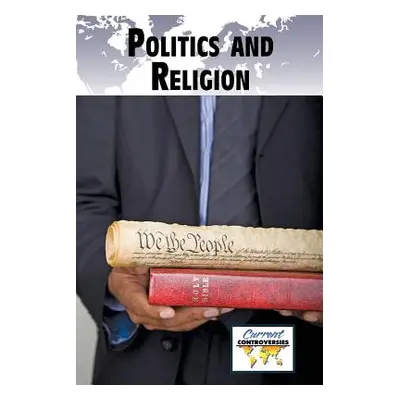 "Politics and Religion" - "" ("Miller Debra A.")