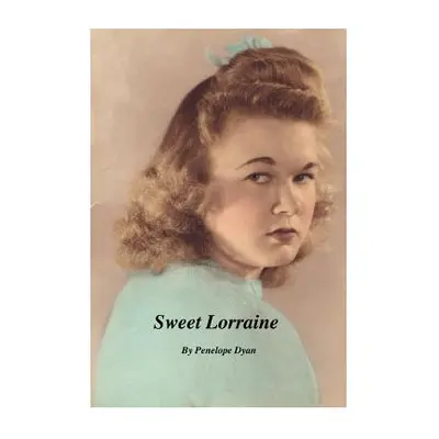 "Sweet Lorraine" - "" ("Dyan Penelope")