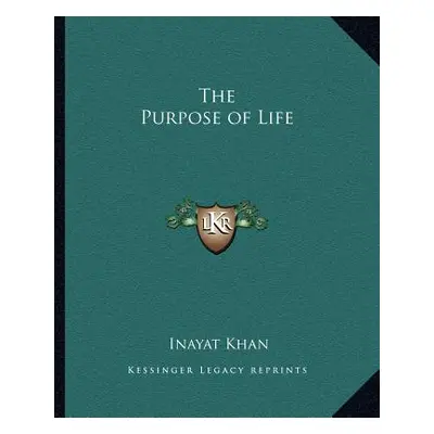 "The Purpose of Life" - "" ("Khan Inayat")