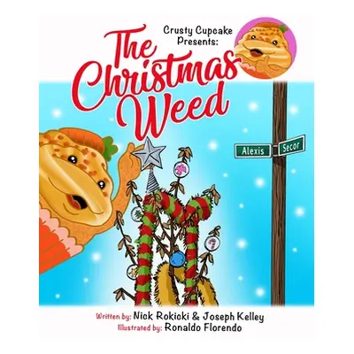 "The Christmas Weed" - "" ("Kelley Joseph")