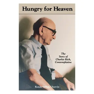 "Hungry for Heaven." - "" ("Desola Chervin Ronda")