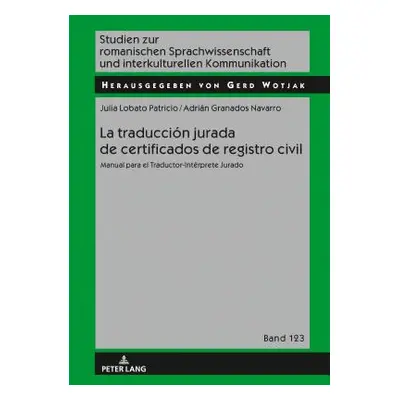 "La traduccin jurada de certificados de registro civil: Manual para el Traductor-Intrprete Jurad