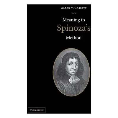 "Meaning in Spinoza's Method" - "" ("Garrett Aaron V.")