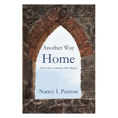 "Another Way Home" - "" ("Penton Nancy I.")