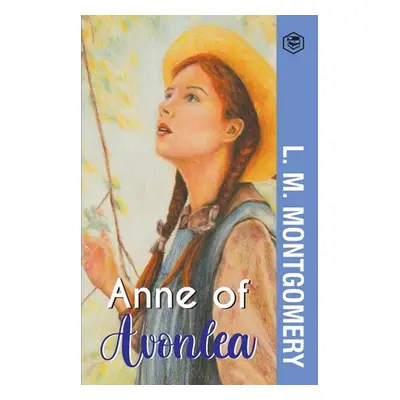 "Anne of Avonlea" - "" ("Montgomery L. M.")