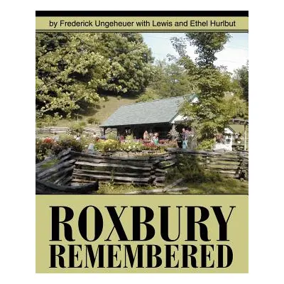 "Roxbury Remembered" - "" ("Ungeheuer Frederick")