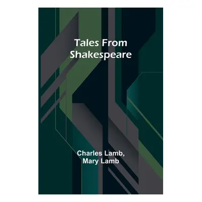 "Tales from Shakespeare" - "" ("Lamb Charles")