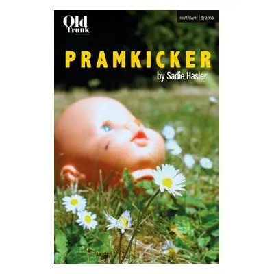 "Pramkicker" - "" ("Hasler Sadie")