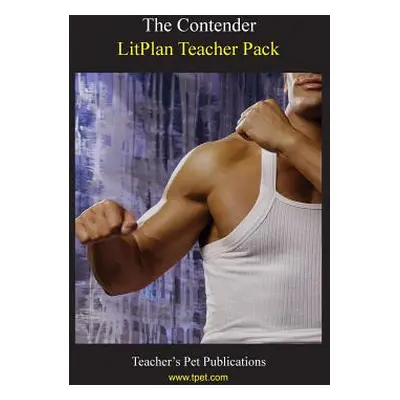 "Litplan Teacher Pack: The Contender" - "" ("Collins Mary B.")