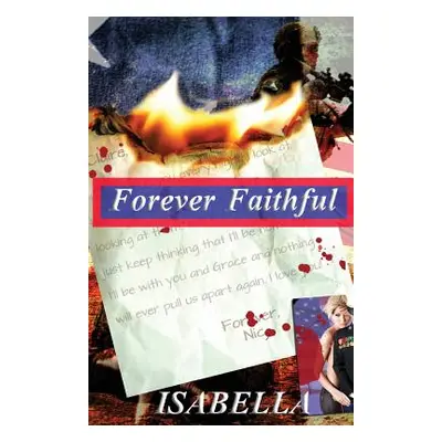 "Forever Faithful" - "" ("Isabella")