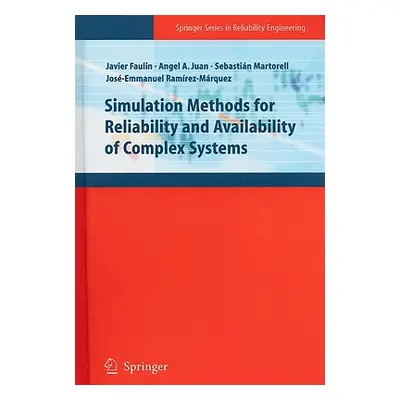 "Simulation Methods for Reliability and Availability of Complex Systems" - "" ("Faulin Javier")