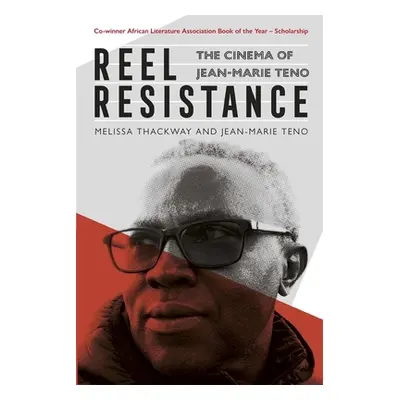 "Reel Resistance - The Cinema of Jean-Marie Teno" - "" ("Thackway Melissa")