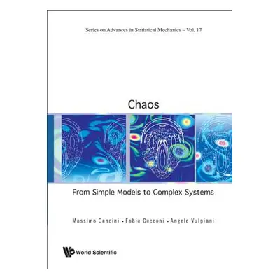 "Chaos: From Simple Models to Complex Systems" - "" ("Vulpiani Angelo")