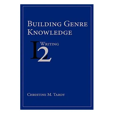 "Building Genre Knowledge" - "" ("Tardy Christine M.")