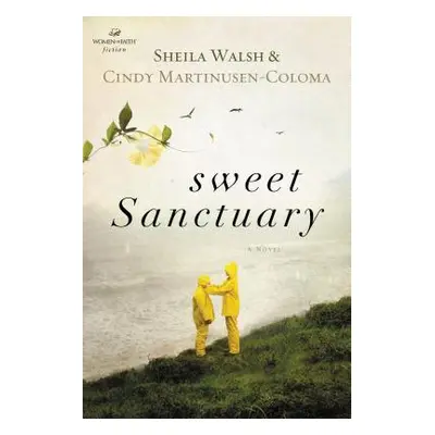 "Sweet Sanctuary" - "" ("Walsh Sheila")