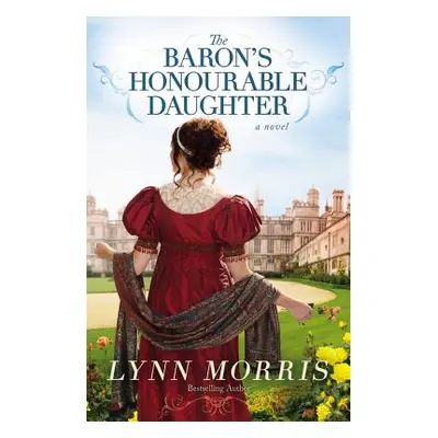 "The Baron's Honourable Daughter" - "" ("Morris Lynn")