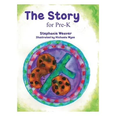 "The Story for Pre-K" - "" ("Weaver Stephanie")