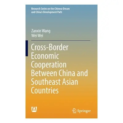 "Cross-Border Economic Cooperation Between China and Southeast Asian Countries" - "" ("Wang Zanx