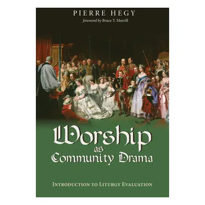 "Worship as Community Drama" - "" ("Hegy Pierre")