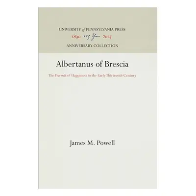 "Albertanus of Brescia" - "" ("Powell James M.")