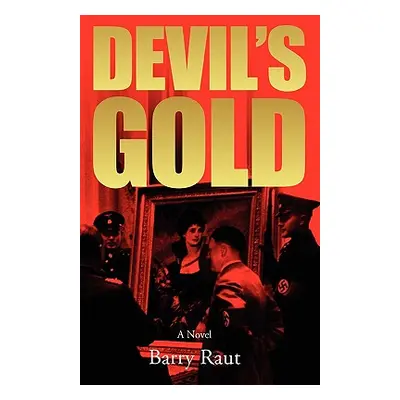 "Devil's Gold" - "" ("Raut Barry")