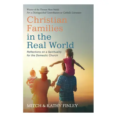 "Christian Families in the Real World" - "" ("Finley Mitch")