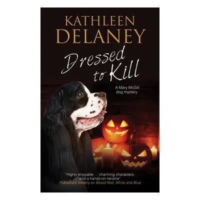 "Dressed to Kill" - "" ("Delaney Kathleen")