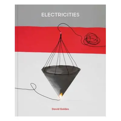 "David Goldes: Electricities" - "" ("Goldes David")