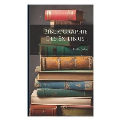 "Bibliographie Des Ex-libris..." - "" ("(Conte ). Emilio Budan")