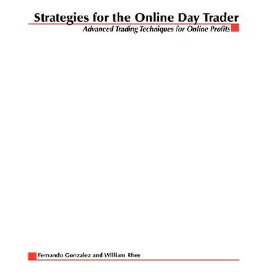 "Strategies for the Online Day Trader" - "" ("Gonzalez Fernando")