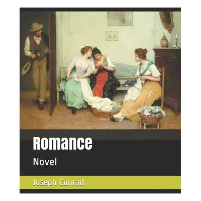 "Romance: Novel" - "" ("Ford Ford Madox")