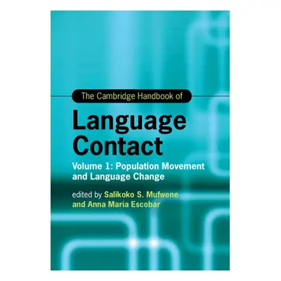 "The Cambridge Handbook of Language Contact" - "" ("Mufwene Salikoko")