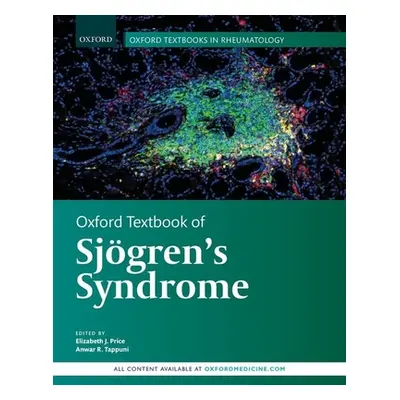 "Oxford Textbook of Sjgren's Syndrome" - "" ("Price Elizabeth J.")