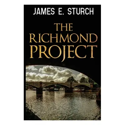 "The Richmond Project" - "" ("Sturch James")