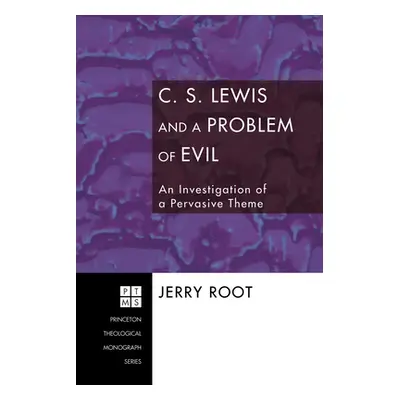 "C. S. Lewis and a Problem of Evil" - "" ("Root Jerry")