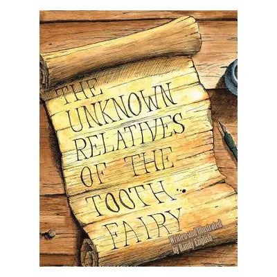 "The Unknown Relatives of the Tooth Fairy" - "" ("English Randy")