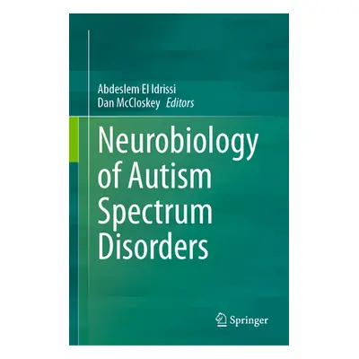 "Neurobiology of Autism Spectrum Disorders" - "" ("El Idrissi Abdeslem")