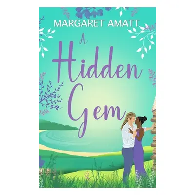 "A Hidden Gem" - "" ("Amatt Margaret")