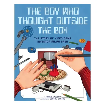 "The Boy Who Thought Outside the Box: The Story of Video Game Inventor Ralph Baer" - "" ("Wessel