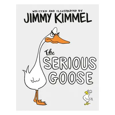 "The Serious Goose" - "" ("Kimmel Jimmy")