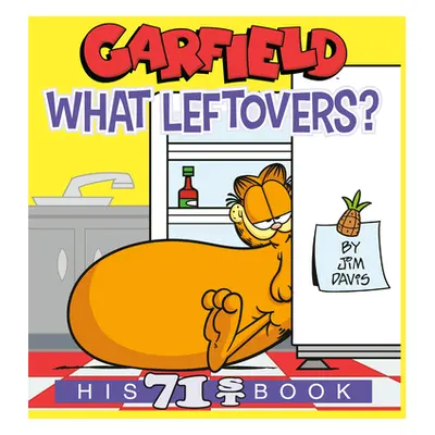 Garfield What Leftovers?: His 71st Book (Davis Jim)