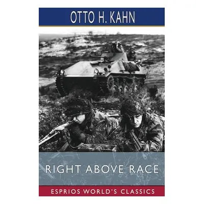 "Right Above Race (Esprios Classics)" - "" ("Kahn Otto H.")