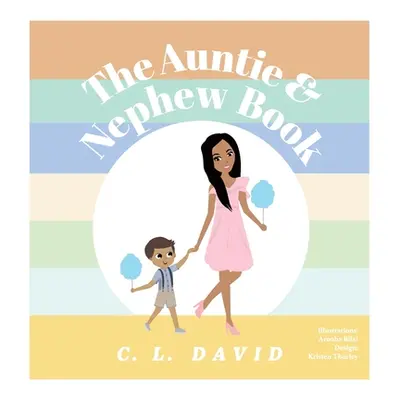 "The Auntie and Nephew Book" - "" ("David C. L.")