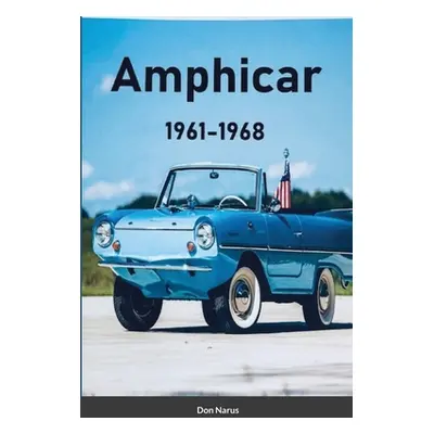 "Amphicar 1961-1968" - "" ("Narus Donald")