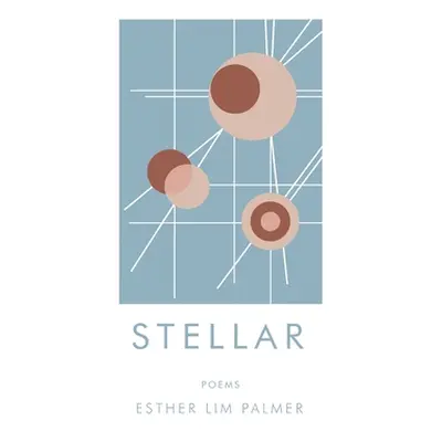 "Stellar" - "" ("Palmer Esther Lim")