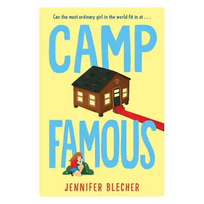 "Camp Famous" - "" ("Blecher Jennifer")