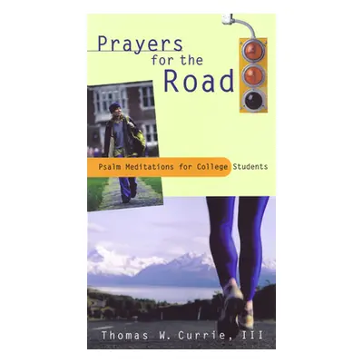 "Prayers for the Road" - "" ("Currie III Thomas W.")