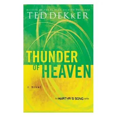 "Thunder of Heaven" - "" ("Dekker Ted")