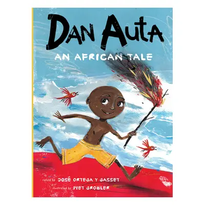 "Dan Auta: An African Tale" - "" ("Ortega Jos")